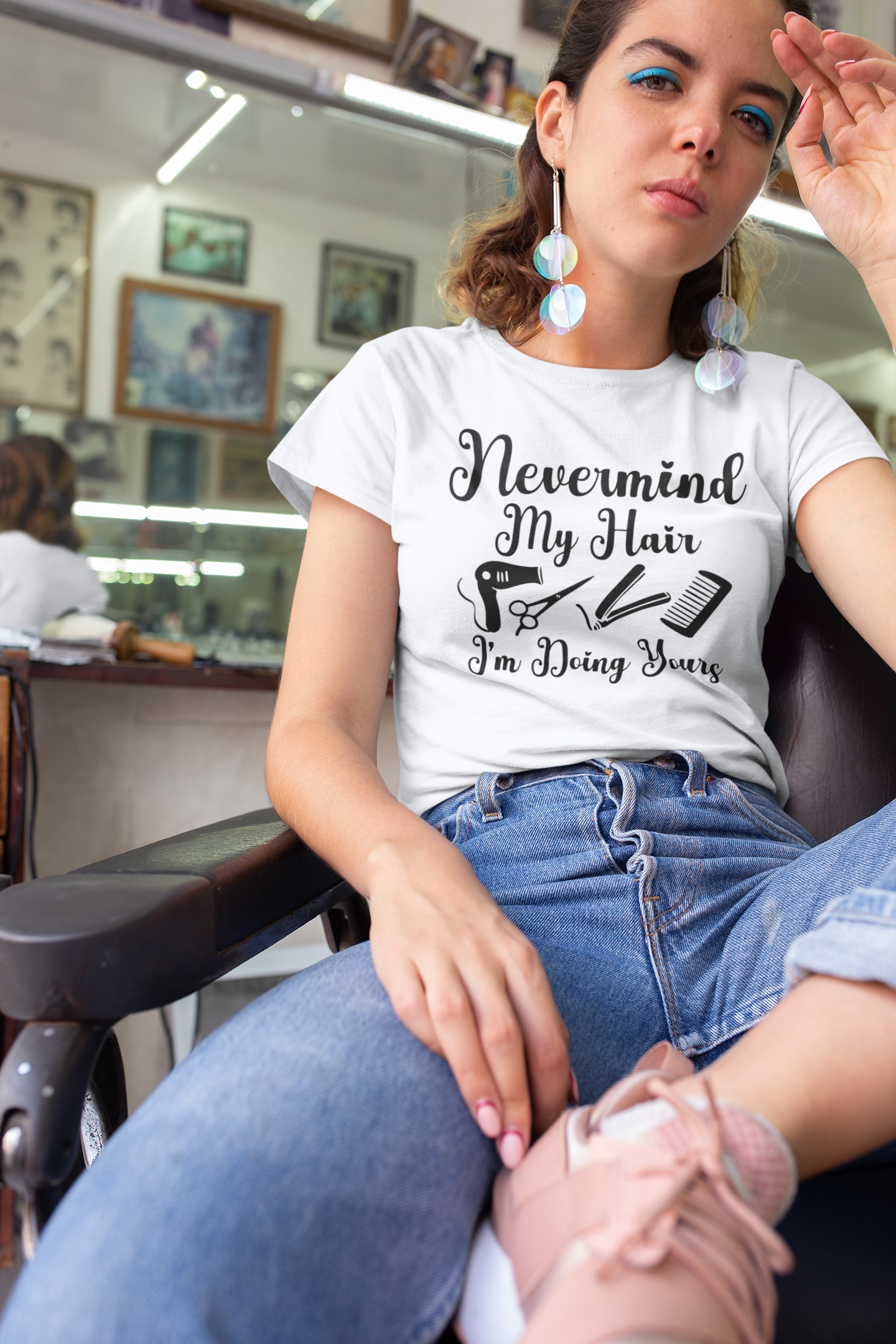 "Nevermind My Hair, I'm Doing Yours" T-Shirt