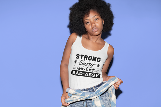 Strong, Sassy, and a Bit Bad-Assy – Tank Top